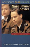 Deutsches Filmwunder - Nazis immer besser