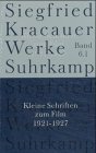 Kleine Schriften zum Film. 1921 - 1927