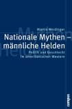 Nationale Mythen - männliche Helden